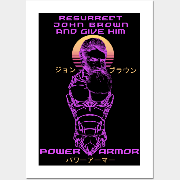 Resurrect John Brown And Give Him Power Armor - Vaporwave, Meme, Leftist, Socialist Wall Art by SpaceDogLaika